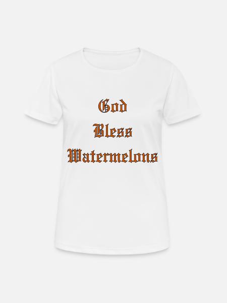 GodBlessWatermelons - Women's Breathable T-Shirt - white