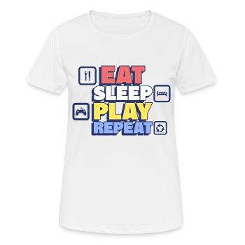 Manger, dormir, jouer, répéter - T-shirt respirant Femme - blanc - Devant - AI Model Female 172 dark (172cm)