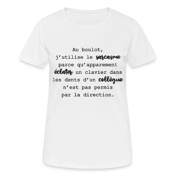 Au boulot j'utilise le sarcasme - T-shirt respirant Femme - blanc - Devant - AI Model Female 172 dark (172cm)