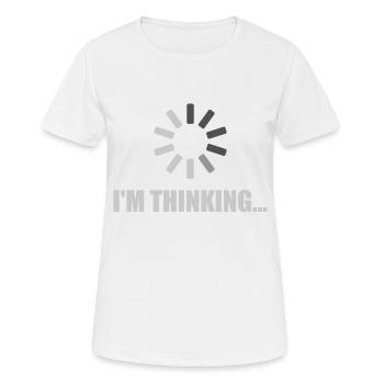 I'm Thinking - Loading Symbol - Frauen T-Shirt atmungsaktiv - Weiß - Vorne - AI Model Female 172 dark (172cm)