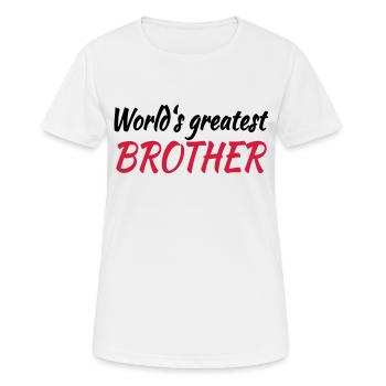 World's greatest brother - Frauen T-Shirt atmungsaktiv - Weiß - Vorne - AI Model Female 172 dark (172cm)