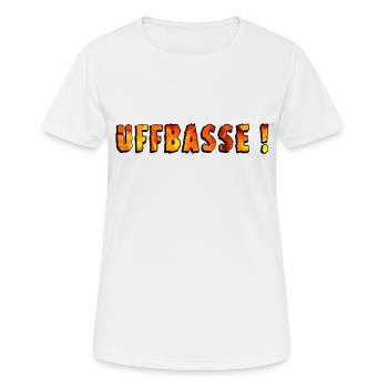 Uffbasse, Pälzer Sprich - Frauen T-Shirt atmungsaktiv - Weiß - Vorne - AI Model Female 172 dark (172cm)