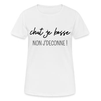 chut je bosse non j'deconne - T-shirt respirant Femme - blanc - Devant - AI Model Female 172 dark (172cm)
