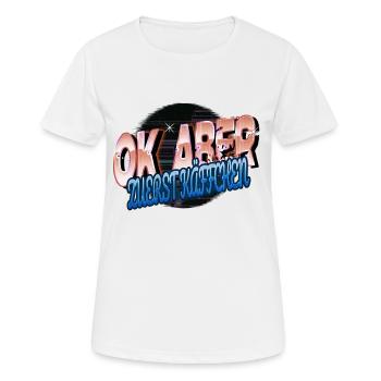 bday kaffeeliebhaber zitat geburtstagsgeschenk - Frauen T-Shirt atmungsaktiv - Weiß - Vorne - AI Model Female 172 dark (172cm)