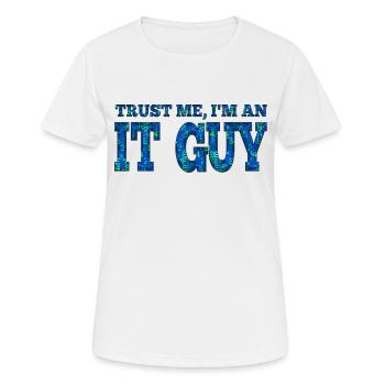 IT guy support geek computer computer geek technicien geek - T-shirt respirant Femme - blanc - Devant - AI Model Female 172 dark (172cm)