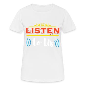 ÉCOUTEZ-NOUS - T-shirt respirant Femme - blanc - Devant - AI Model Female 172 dark (172cm)