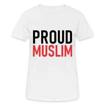 Proud Muslim - Muslime - Islam - Frauen T-Shirt atmungsaktiv - Weiß - Vorne - AI Model Female 172 dark (172cm)