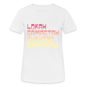 Yoga Shirt / Lokah Samastah Sukhino Bhavantu - Frauen T-Shirt atmungsaktiv - Weiß - Vorne - AI Model Female 172 dark (172cm)