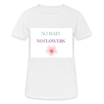 No Rain No Flowers Typography, Motivational - Women's Breathable T-Shirt - white - Front - AI Model Female 172 dark (172cm)