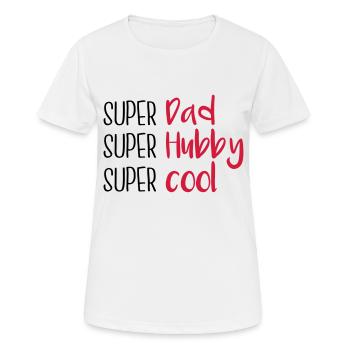 Super dad Super Hubby Super cool - Frauen T-Shirt atmungsaktiv - Weiß - Vorne - AI Model Female 172 dark (172cm)