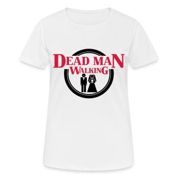 Dead Man Walking - Frauen T-Shirt atmungsaktiv - Weiß - Vorne - AI Model Female 172 dark (172cm)