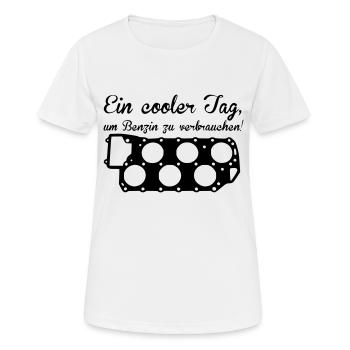Ein cooler Tag, um Benzin zu verbrauchen - Frauen T-Shirt atmungsaktiv - Weiß - Vorne - AI Model Female 172 dark (172cm)