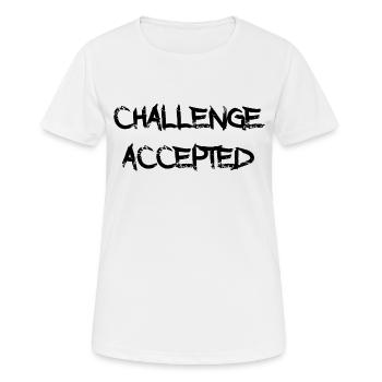 Challenge Accepted - Frauen T-Shirt atmungsaktiv - Weiß - Vorne - AI Model Female 172 dark (172cm)