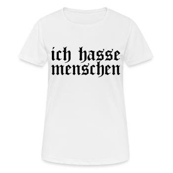 ich hasse menschen - Frauen T-Shirt atmungsaktiv - Weiß - Vorne - AI Model Female 172 dark (172cm)