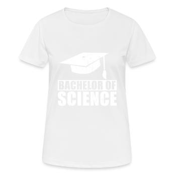 Bachelor Of Science B.S. Uni FH Abschluss Geschenk - Frauen T-Shirt atmungsaktiv - Weiß - Vorne - AI Model Female 172 dark (172cm)