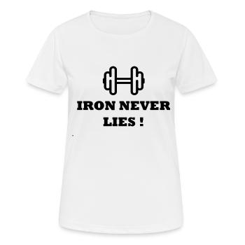 Iron never lies - Frauen T-Shirt atmungsaktiv - Weiß - Vorne - AI Model Female 172 dark (172cm)