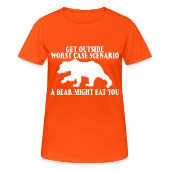 Get Outside, Worst Case Scenario, A Bear Eats You9 - Women's Breathable T-Shirt - neon orange - Front - AI Model Female 172 dark (172cm)