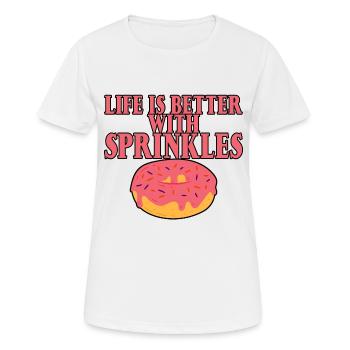 Life Is Better With Sprinkles 12 - Frauen T-Shirt atmungsaktiv - Weiß - Vorne - AI Model Female 172 dark (172cm)
