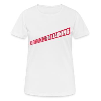 belle journée pour apprendre - T-shirt respirant Femme - blanc - Devant - AI Model Female 172 dark (172cm)