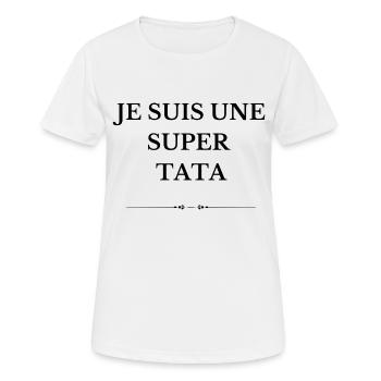 Je suis une super tata - T-shirt respirant Femme - blanc - Devant - AI Model Female 172 dark (172cm)