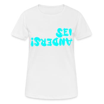 sei anders - Frauen T-Shirt atmungsaktiv - Weiß - Vorne - AI Model Female 172 dark (172cm)