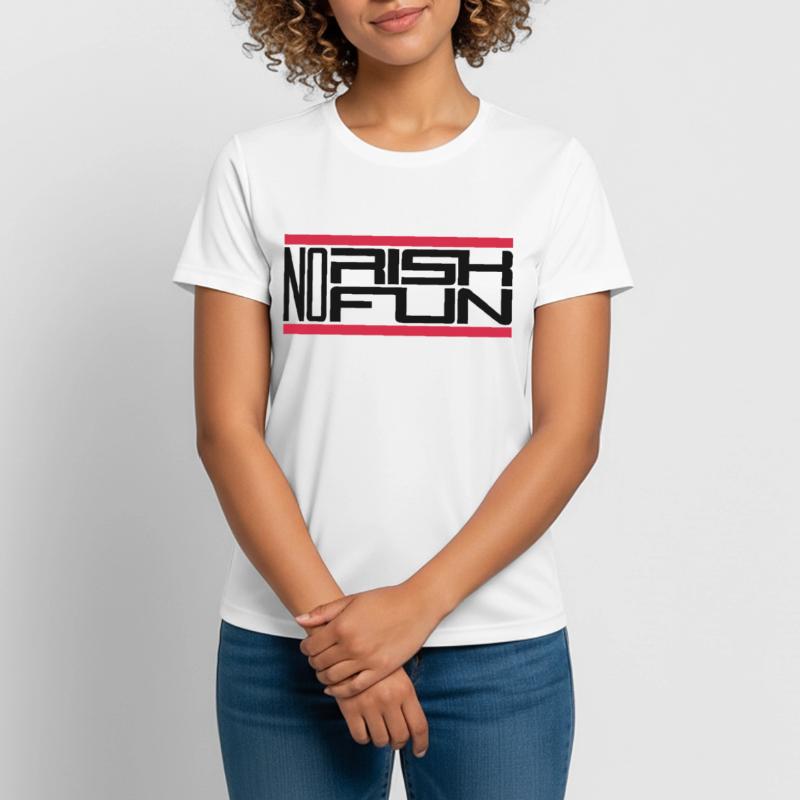 bar pas de risque pas de plaisir réclamation risque danger T-shirt respirant Femme