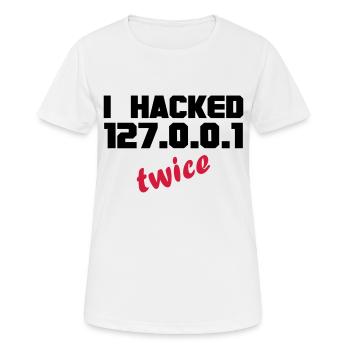 i hacked localhost twice - Frauen T-Shirt atmungsaktiv - Weiß - Vorne - AI Model Female 172 dark (172cm)