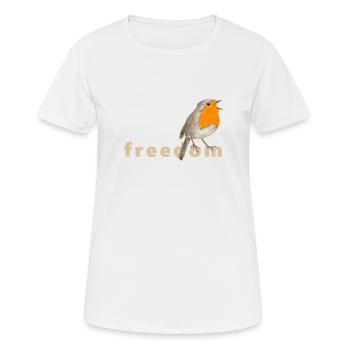 Liberté, robins - T-shirt respirant Femme - blanc - Devant - AI Model Female 172 dark (172cm)