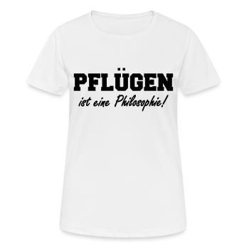 pflügen ist eine philosophie - Frauen T-Shirt atmungsaktiv - Weiß - Vorne - AI Model Female 172 dark (172cm)