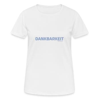 gottesgedanke dankbarkeit - Frauen T-Shirt atmungsaktiv - Weiß - Vorne - AI Model Female 172 dark (172cm)