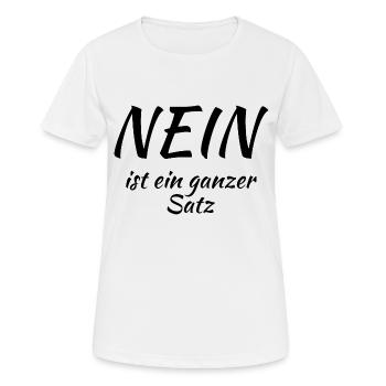 Nein ist ein ganzer Satz - Frauen T-Shirt atmungsaktiv - Weiß - Vorne - AI Model Female 172 dark (172cm)