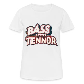 Bass Better Tenor - Frauen T-Shirt atmungsaktiv - Weiß - Vorne - AI Model Female 172 dark (172cm)