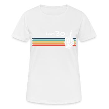 I'm not 31, I am 30 plus Middle Finger Retro - Women's Breathable T-Shirt - white - Front - AI Model Female 172 dark (172cm)