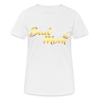 Bad Mom gold - Women's Breathable T-Shirt - white - Front - AI Model Female 172 dark (172cm)