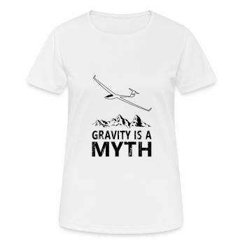 Segelflugzeug, Gravity is a Myth für Pilot Pilotin - Frauen T-Shirt atmungsaktiv - Weiß - Vorne - AI Model Female 172 dark (172cm)