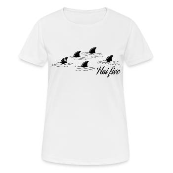 Hai Five - Haifisch Geschenk - Frauen T-Shirt atmungsaktiv - Weiß - Vorne - AI Model Female 172 dark (172cm)
