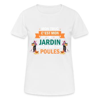 mon truc c'est mon jardin et mes poules - T-shirt respirant Femme - blanc - Devant - AI Model Female 172 dark (172cm)