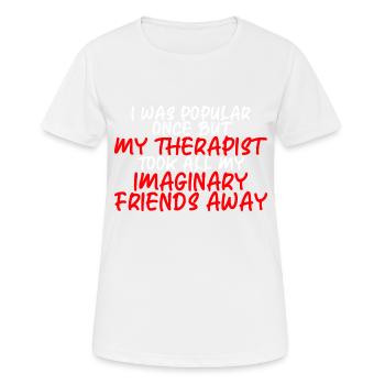 Mon thérapeute a emmené tous mes amis imaginaires 3 - T-shirt respirant Femme - blanc - Devant - AI Model Female 172 dark (172cm)