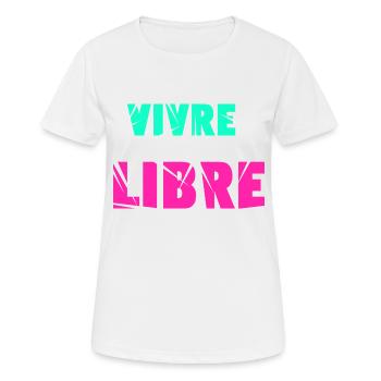 Vivre libre - T-shirt respirant Femme - blanc - Devant - AI Model Female 172 dark (172cm)