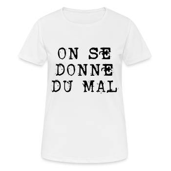 on se donne du mal - T-shirt respirant Femme - blanc - Devant - AI Model Female 172 dark (172cm)