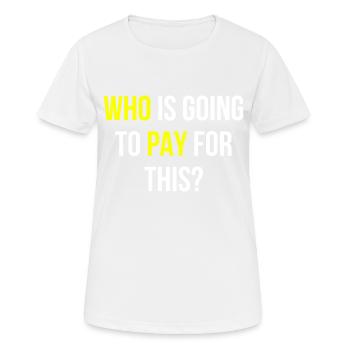 Politics Saying English - Women's Breathable T-Shirt - white - Front - AI Model Female 172 dark (172cm)