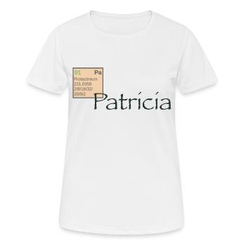 Patricia Vorname Namensschild Protactinium - Frauen T-Shirt atmungsaktiv - Weiß - Vorne - AI Model Female 172 dark (172cm)
