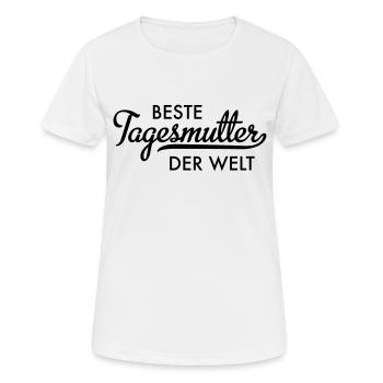 Beste Tagesmutter der Welt - Frauen T-Shirt atmungsaktiv - Weiß - Vorne - AI Model Female 172 dark (172cm)