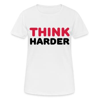 Think harder - T-shirt respirant Femme - blanc - Devant - AI Model Female 172 dark (172cm)