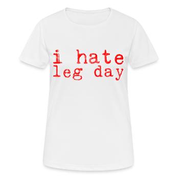 I Hate Leg Day 8 - Women's Breathable T-Shirt - white - Front - AI Model Female 172 dark (172cm)