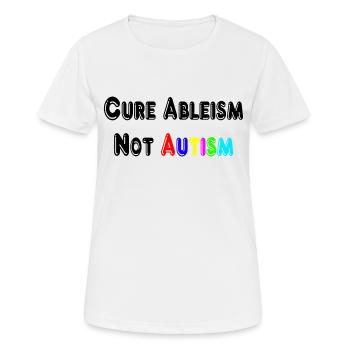 Cure Ableism Not Autism T-Shirt - Women's Breathable T-Shirt - white - Front - AI Model Female 172 dark (172cm)