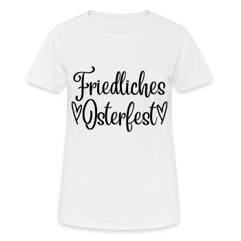 Friedliches Osterfest, Osterspruch, Osterdesign - Frauen T-Shirt atmungsaktiv - Weiß - Vorne - AI Model Female 172 dark (172cm)