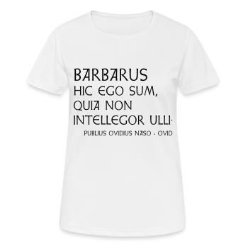 Ovid Zitat "Barbarus" - Frauen T-Shirt atmungsaktiv - Weiß - Vorne - AI Model Female 172 dark (172cm)