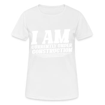 Je suis actuellement en construction 14 - T-shirt respirant Femme - blanc - Devant - AI Model Female 172 dark (172cm)