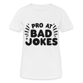 Profi bei schlechten Witzen - Frauen T-Shirt atmungsaktiv - Weiß - Vorne - AI Model Female 172 dark (172cm)